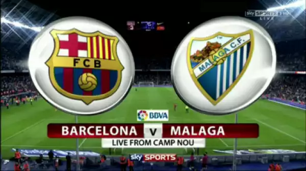 La Liga !! Barcelona vs Malaga Today @7:45pm (Predict Here)